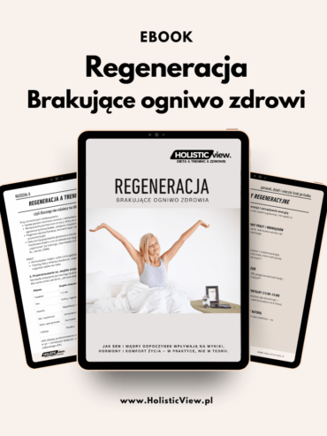 REGENERACJA - BRAKUJĄCE OGNIWO ZDROWIA