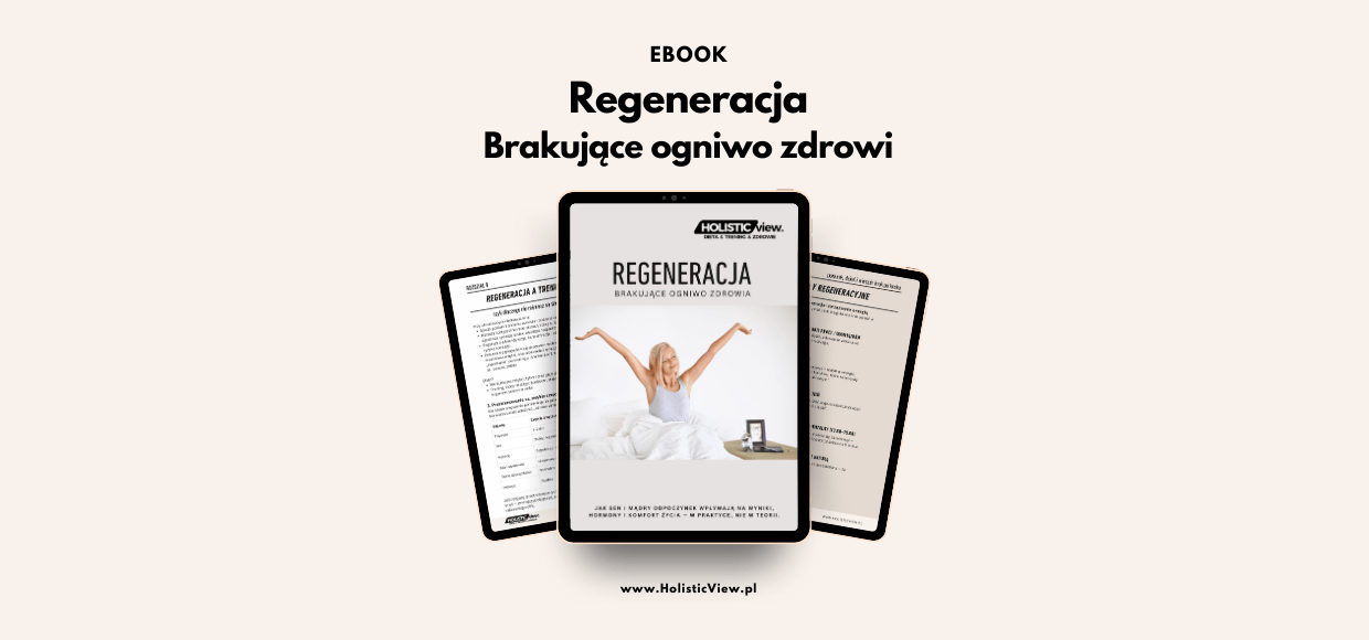 EBOOK – REGENERACJA – BRAKUJĄCE OGNIWO ZDROWIA