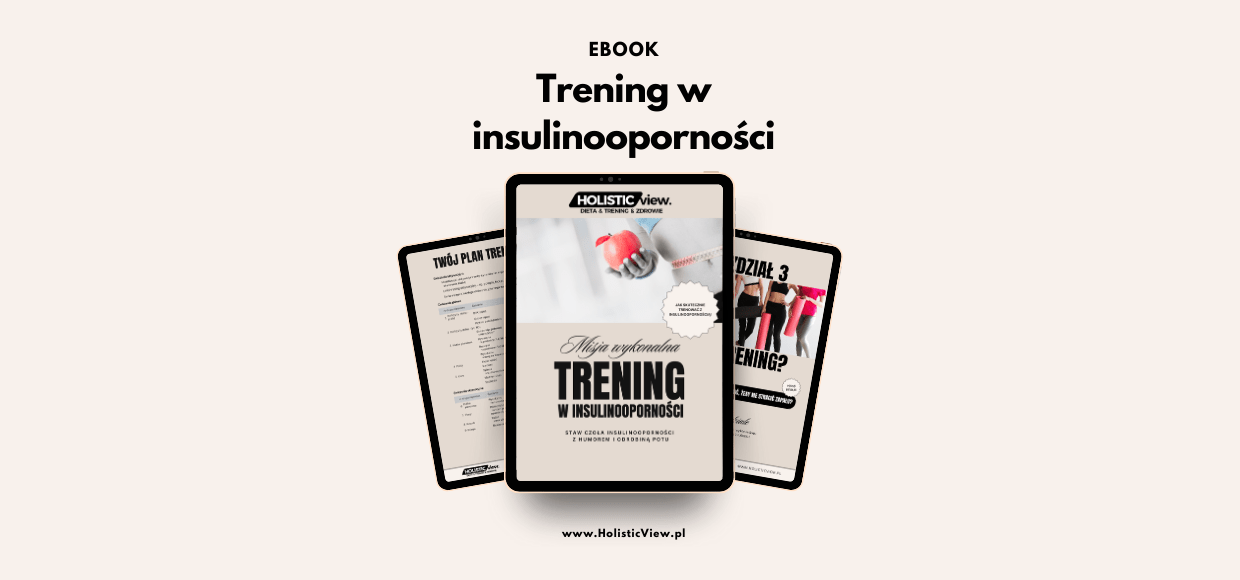 EBOOK – TRENING W INSULINOOPORNOŚCI – ćwicz mądrze, nie więcej